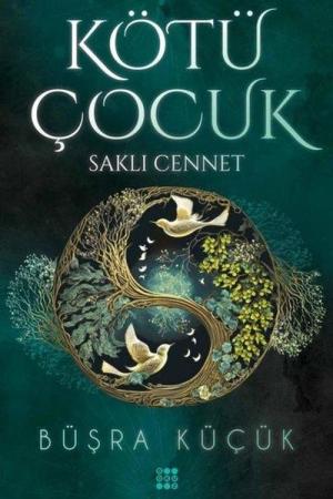 Kötü Çocuk 4 / Saklı Cennet (Karton Kapak)