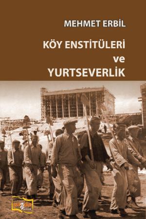 Köy Enstitüleri ve Yurtseverlik