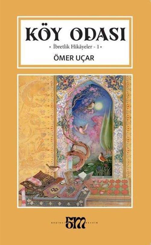 Köy Odası İbretlik Hikayeler-1