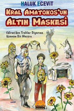 Kral Amatokos’un Altın Maskesi Edirne’den Traklar Diyarına Uzanan Bir Macera