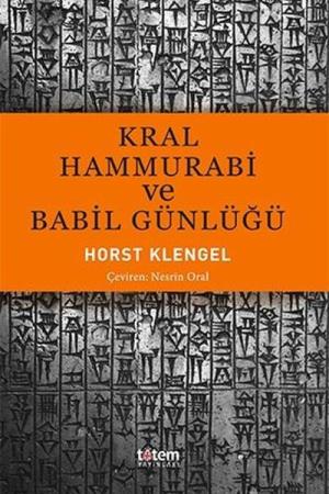 Kral Hammurabi ve Babil Günlüğü