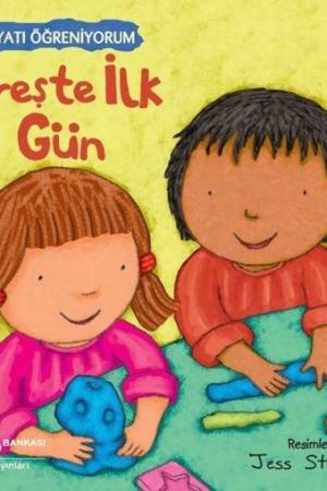 Kreşte İlk Gün – Hayatı Öğreniyorum