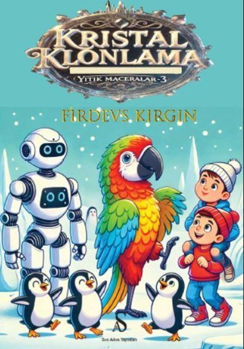 Kristal Klonlama / Yitik Maceralar 3