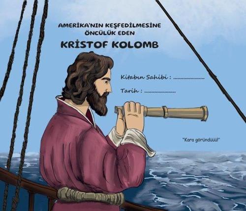 Kristof Kolomp Amerika'nın Keşfedilmesine Öncülük Eden