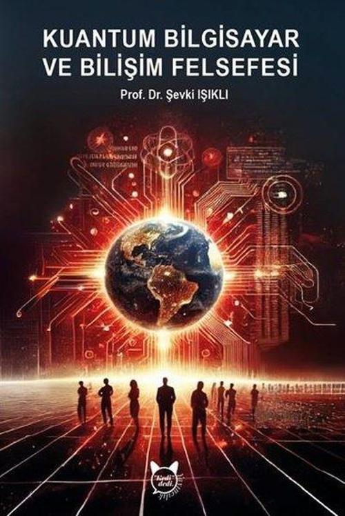 Kuantum Bilgisayar ve Bilişim Felsefesi