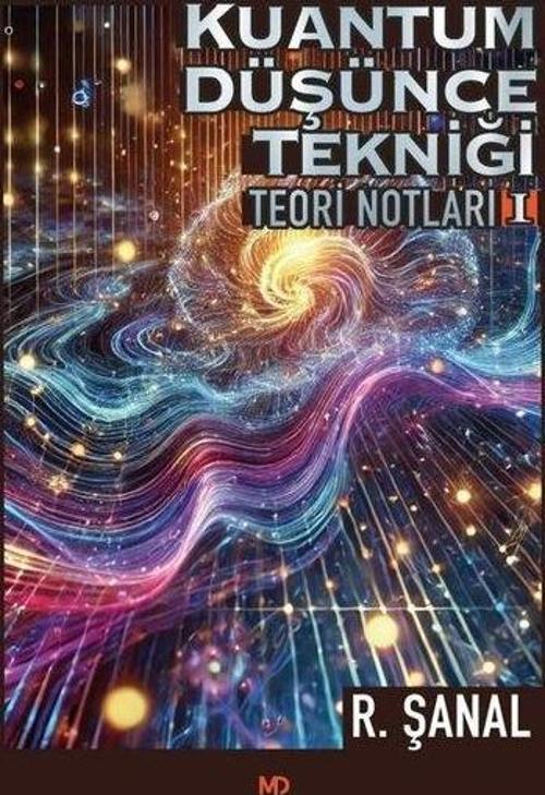 Kuantum Düşünce Tekniği Teori Notları 1