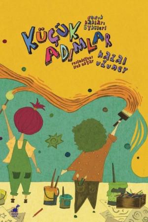 Küçük Adımlar / Çocuk Hakları Öyküleri