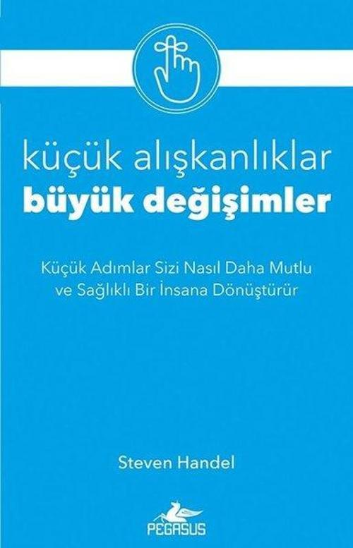 Küçük Alışkanlıklar, Büyük Değişimler
