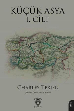 Küçük Asya I. Cilt