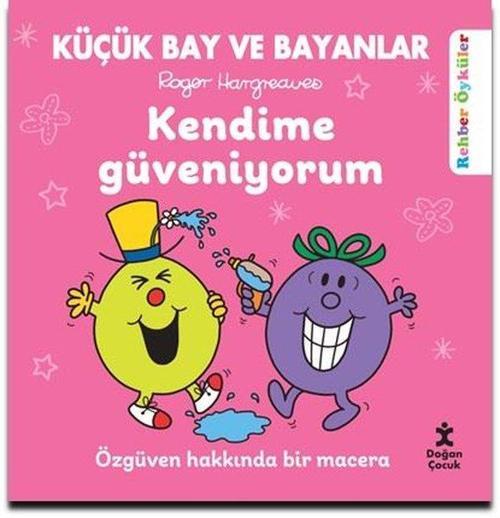Küçük Bay Ve Bayanlar Kendime Güveniyorum / Rehber Öyküler