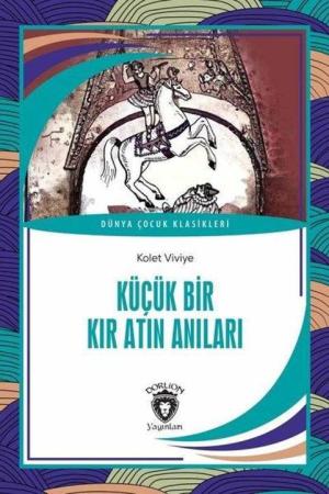 Küçük Bir Kır Atın Anıları