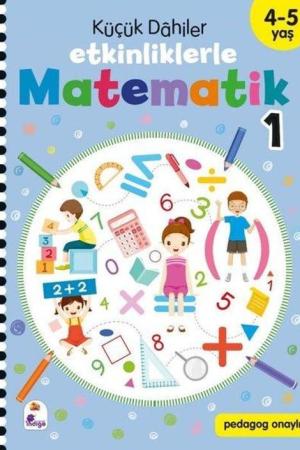 Küçük Dahiler - Etkinliklerle Matematik 1. Kitap (4-5 Yaş )