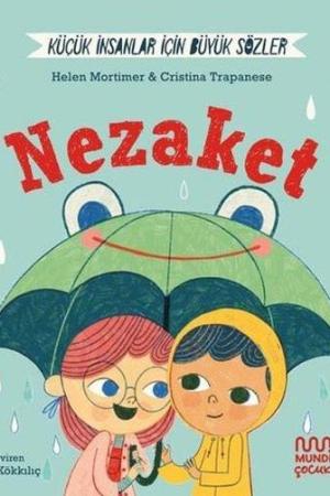 Küçük İnsanlar İçin Büyük Sözler: Nezaket