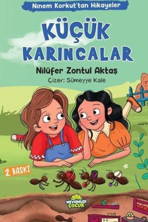 Küçük Karıncalar / Ninem Korkut'tan Hikayeler