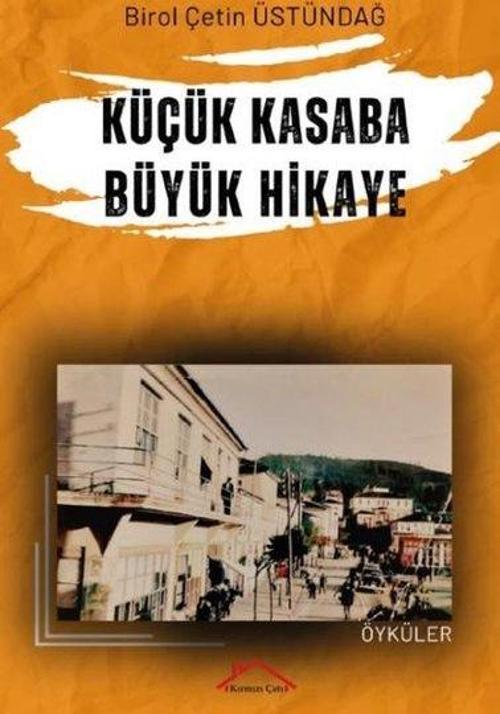 Küçük Kasaba Büyük Hikaye