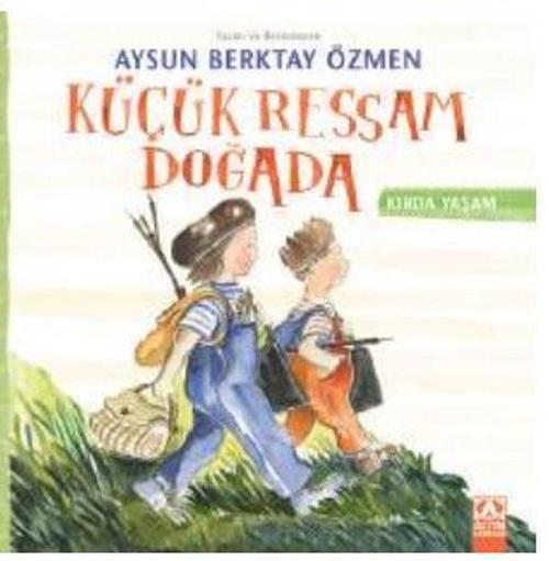 Küçük Ressam Doğada / Kırda Yaşam Serisi