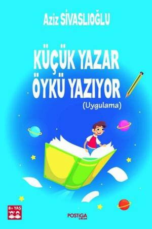 Küçük Yazar Öykü Yazıyor