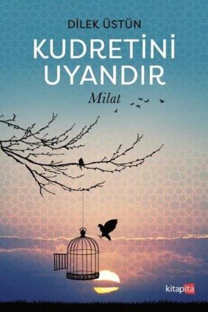 Kudretini Uyandır Milat