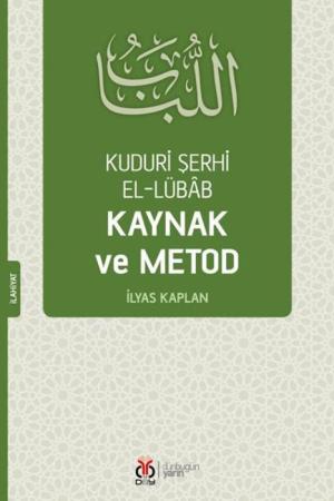 Kuduri Şerhi el-Lübab Kaynak ve Metod