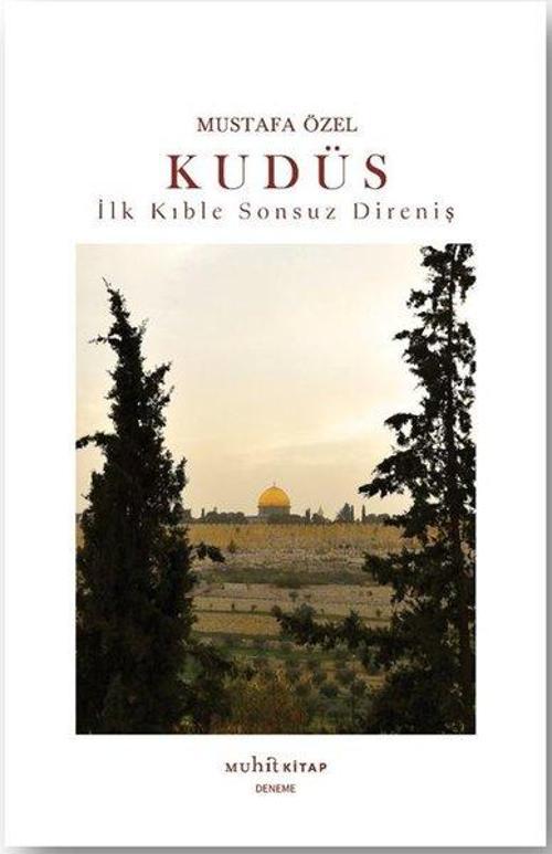 Kudüs İlk Kıble Sonsuz Direniş