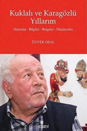 Kuklalı ve Karagözlü Yıllarım