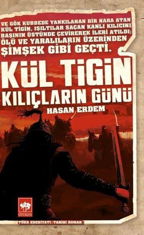 Kül Tigin / Kılıçların Günü