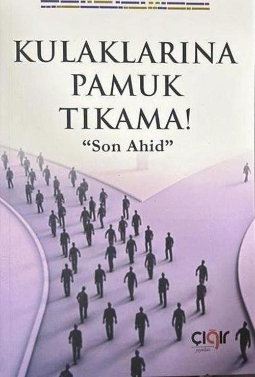 Kulaklarına Pamuk Tıkama!