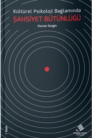 Kültürel Psikoloji Bağlamında Şahsiyet Bütünlüğü