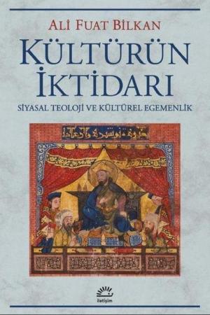 Kültürün İktidarı Siyasal Teoloji ve kültürel Egemenlik