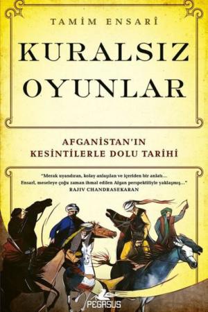 Kuralsız Oyunlar: Afganistan'ın Kesintilerle Dolu Tarihi
