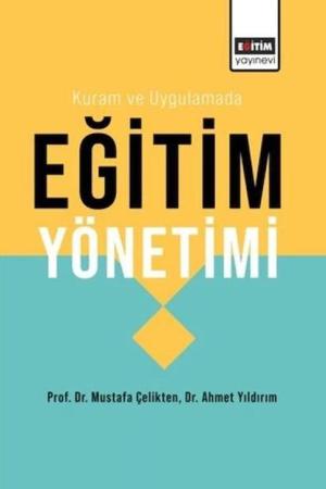 Kuram ve Uygulamada Eğitim Yönetimi