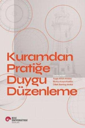 Kuramdan Pratiğe Duygu Düzenleme