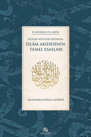 Kur'an Ayetleri Işığında İslam Akidesinin Temel Esasları