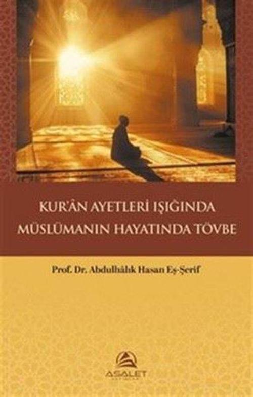 Kur'an Ayetleri Işığında Müslümanın Hayatında Tövbe