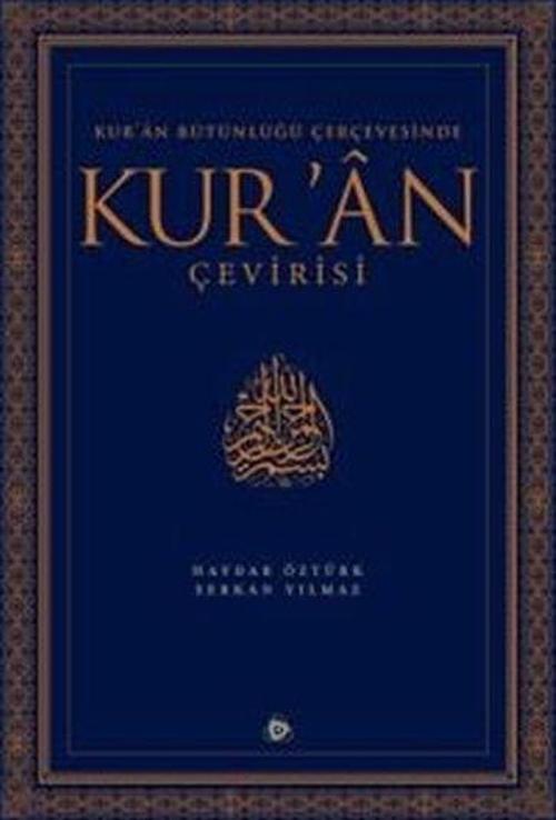 Kur'an Bütünlüğü Çerçevesinde Kur'an Çevirisi (Ciltli)