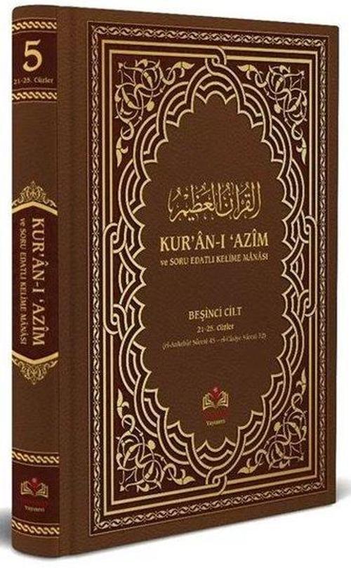 Kur'an-ı Azim ve Tefsirli Meal Soru Edatlı Kelime Manası 5 (Arapça - Türkçe)
