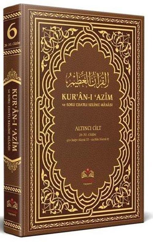 Kur'an-ı Azim ve Tefsirli Meal Soru Edatlı Kelime Manası 6 (Arapça - Türkçe)