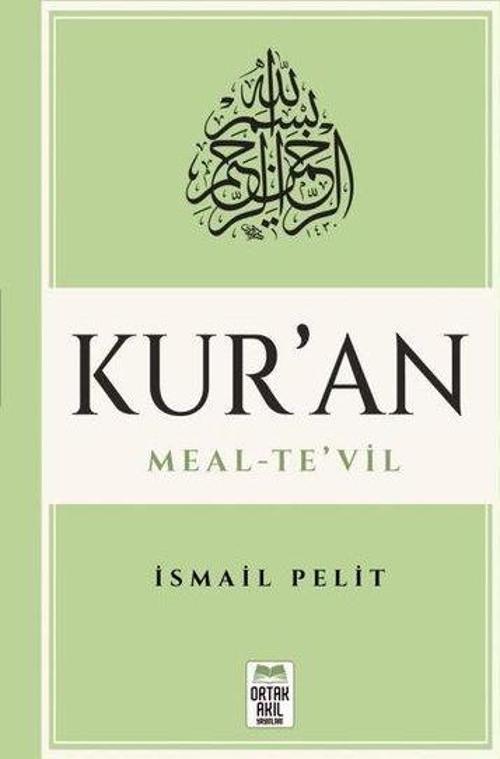Kuran-ı Kerim Meal - Te'vil (Mushaf Tertibine Göre)