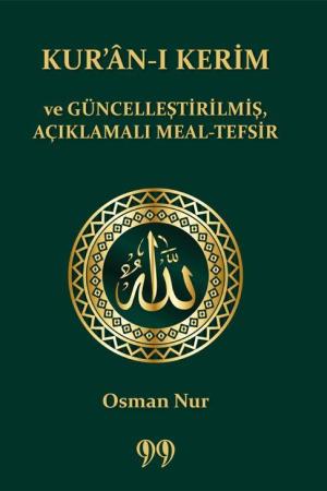 Kur’an-ı Kerim ve Güncelleştirilmiş Açıklamalı Meal-Tefsir