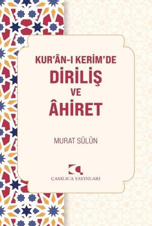 Kur’an-ı Kerim’de Diriliş ve Ahiret