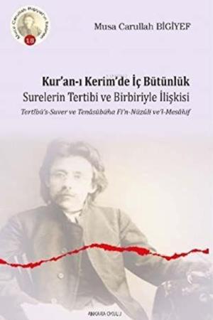 Kur’an-ı Kerim’de İç Bütünlük Surelerin Tertibi ve Birbiriyle İlişkisi