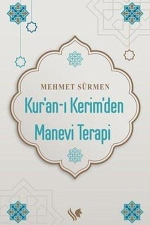 Kur’an-ı Kerim’den Manevi Terapi