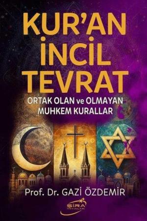Kur'an İncil Tevrat Ortak Olan ve Olmayan Muhkem Kurallar