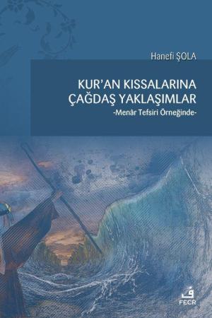 Kur'an Kıssalarına Çağdaş Yaklaşımlar