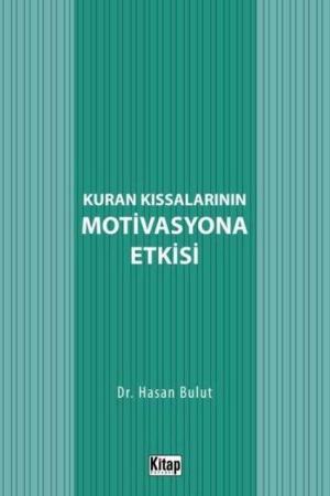 Kur'an Kıssalarının Motivasyona Etkisi