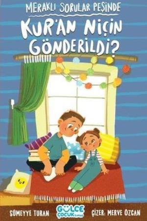 Kur'an Niçin Gönderildi? / Meraklı Sorular Peşinde