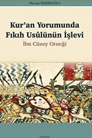 Kur'an Yorumunda Fıkıh Usûlünün İşlevi İbn Cüzey Örneği