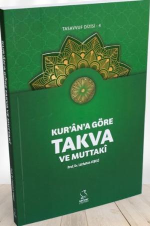 Kur'an'a Göre Takva ve Muttakî