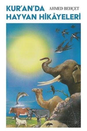Kur’an’da Hayvan Hikayeleri (Kısasu’l Hayavan Fi’l Kur’an)