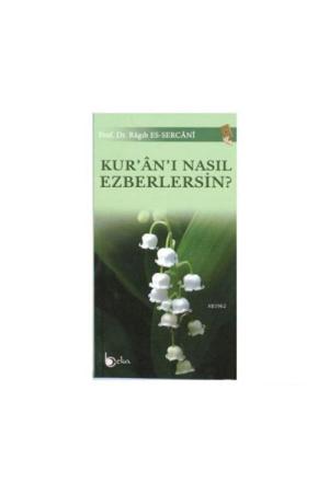 Kur'an'ı Nasıl Ezberlersin?